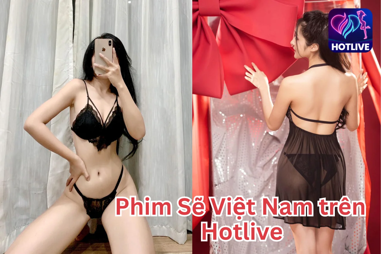 Phim Sẽ Việt Nam-Hotlive