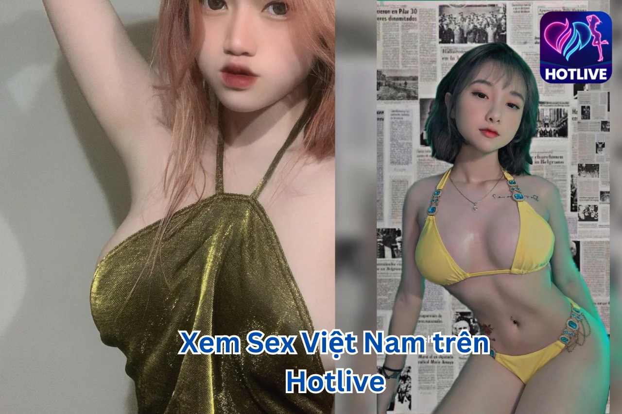 Xem Sex Việt Nam-Hotlive